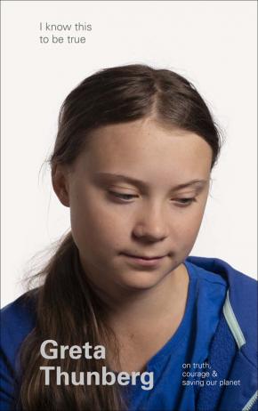 Greta Thunberg (I Know This To Be True)