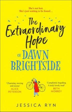 The Extraordinary Hope of Dawn Brightside
