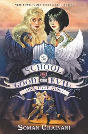 One True King: The School for Good and Evil, Book 6