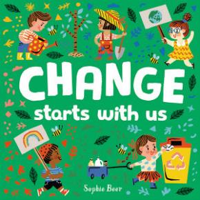 Change Starts with Us Change Starts with Us