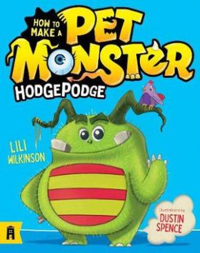 Hodgepodge: How to Make a Pet Monster, Book 1