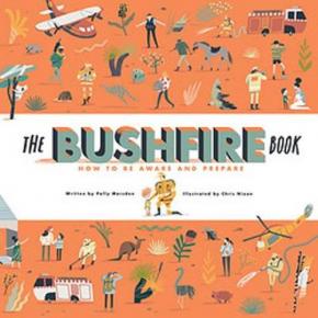 The Bushfire Book: How to Be Aware and Prepare