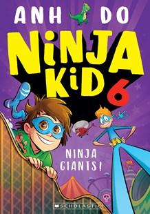 Ninja Giants: Ninja Kid, Book 6