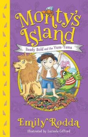 Beady Bold and the Yum-Yams: Monty's Island, Book 2