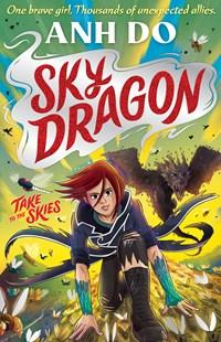 Take to the Skies: Skydragon, Book 1