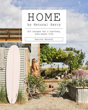 Home by Natural Harry DIY recipes for a tox-free, zero-waste life