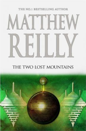 The Two Lost Mountains: A Jack West Jr Novel 6 The Two Lost Mountains: A Jack West Jr Novel 6