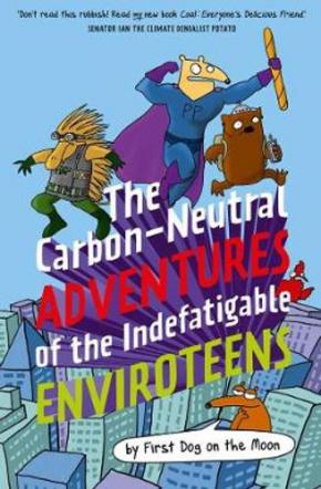 Carbon-Neutral Adventures of the Indefatigable Enviroteens