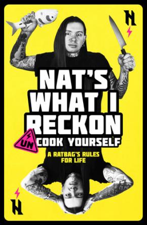 Un-cook Yourself: A Ratbag's Rules for Life