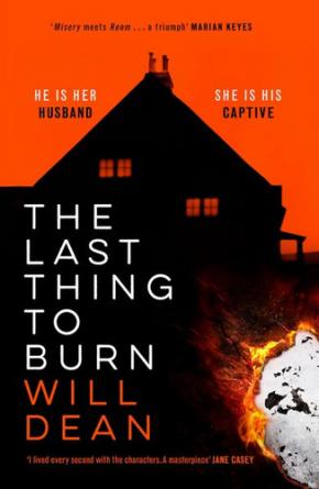 The Last Thing to Burn The Last Thing to Burn