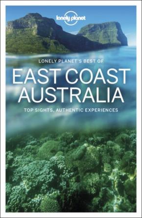Lonely Planet's Best of East Coast Australia Lonely Planet's Best of East Coast Australia