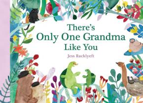 There's Only One Grandma Like You