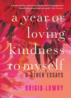 A Year of Loving Kindness to Myself