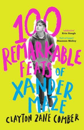 100 Remarkable Feats of Xander Maze