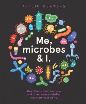 Me, Microbes and I