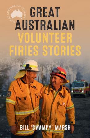 Great Australian Volunteer Firies Stories