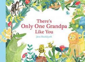 There's Only One Grandpa Like You There's Only One Grandpa Like You