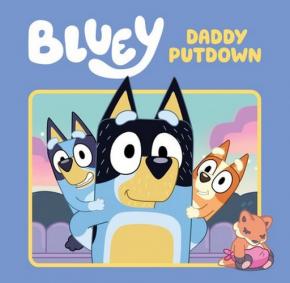 Bluey: Daddy Putdown