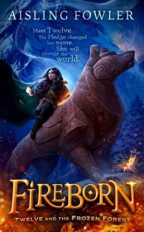Fireborn Twelve and the Frozen Forest Fireborn Twelve and the Frozen Forest
