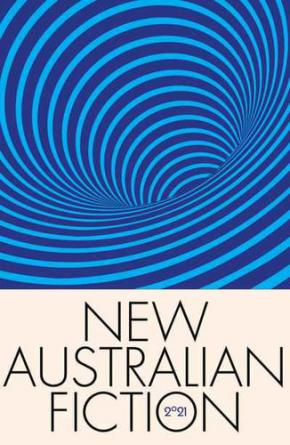 New Australian Fiction 2021 New Australian Fiction 2021