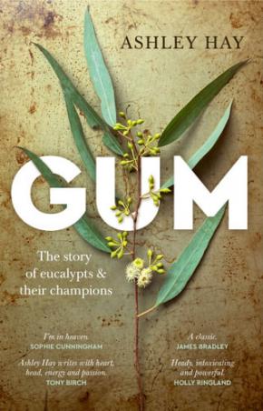 Gum: The story of eucalypts and their champions
