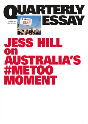 Australiaâ€™s #metoo Movement: Quarterly Essay 84