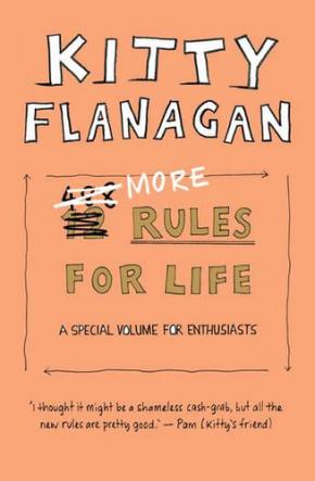 More Rules for Life: A special volume for enthusiasts