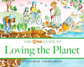 The ABC Kids Guide to Loving the Planet