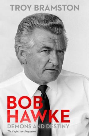 Bob Hawke: Demons & Destiny