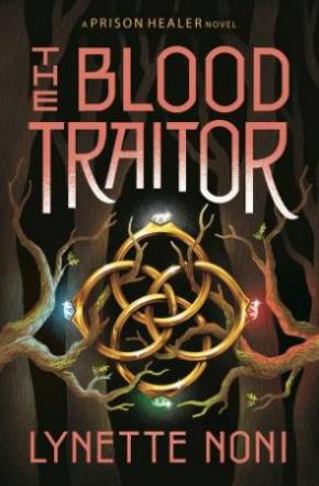 The Blood Traitor: The Prison Healer, Book 3