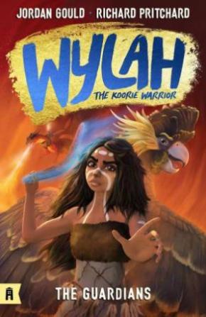 Guardians: Wylah: the Koorie Warrior, Book 1