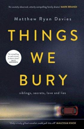 Things We Bury Things We Bury