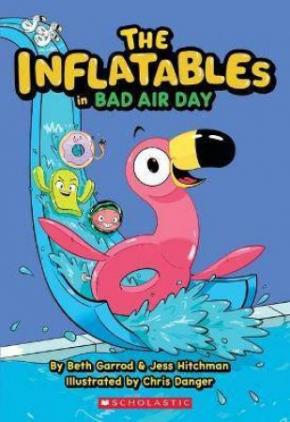 The Bad Air Day: The Inflatables, Book 1