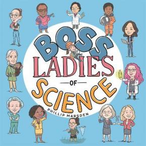 Boss Ladies of Science