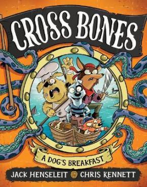 A Dog's Breakfast: Cross Bones, Book 1