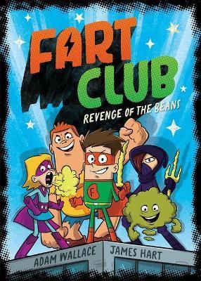 Revenge of the Beans: Fart Club, Book 1