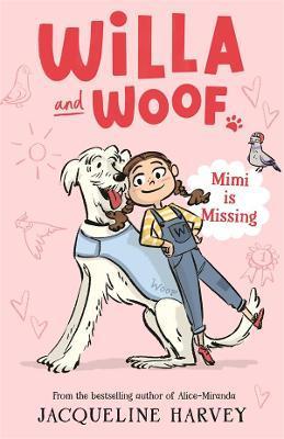 Mimi is Missing: Willa and Woof, Book 1