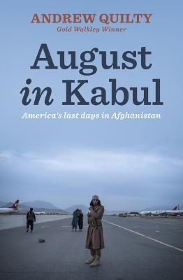 August in Kabul