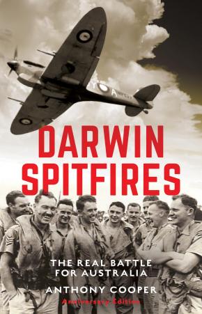 Darwin Spitfires: The real battle for Australia