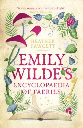 Emily Wilde's Encyclopaedia of Faeries