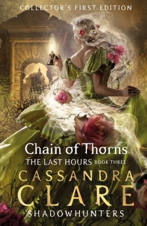 Chain of Thorns: The Last Hours, Book 3