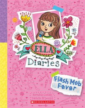 Flash Mob Fever: Ella Diaries, Book 27
