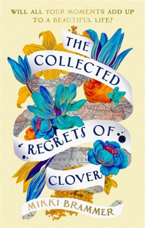 The Collected Regrets of Clover