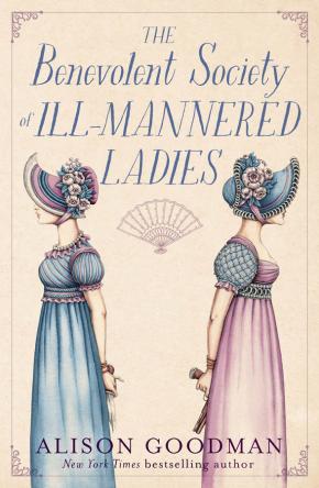 The Benevolent Society of Ill-Mannered Ladies