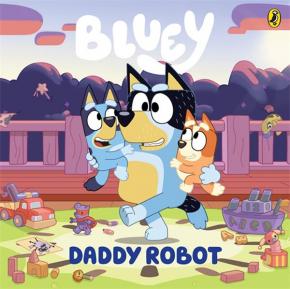 Bluey: Daddy Robot