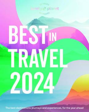 Lonely Planet's Best in Travel 2024