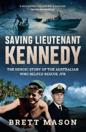 Saving Lieutenant Kennedy