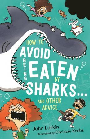How to Avoid Being Eaten By Sharks and other advice
