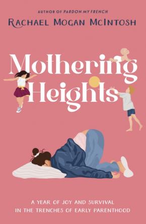 Mothering Heights