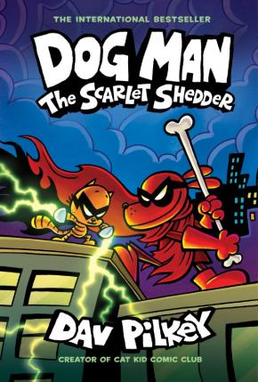 The Scarlet Shedder (Dog Man #12)